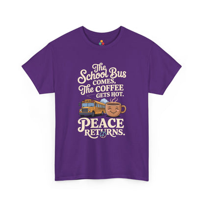 Purple School Bus Comes Coffee Hot Sarcastic Mom T-Shirt – Parent Peace Tee