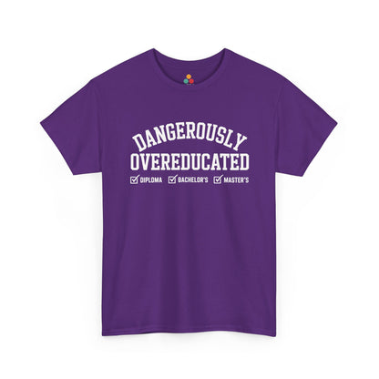 Purple TEEZOCA Dangerously Overeducated funny grad school tee.