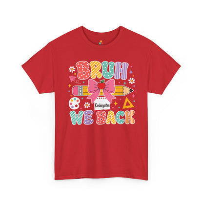 Red TEEZOCA Bruh We Back Kindergarten tee in colorful lettering, a funny teacher back to school shirt.

