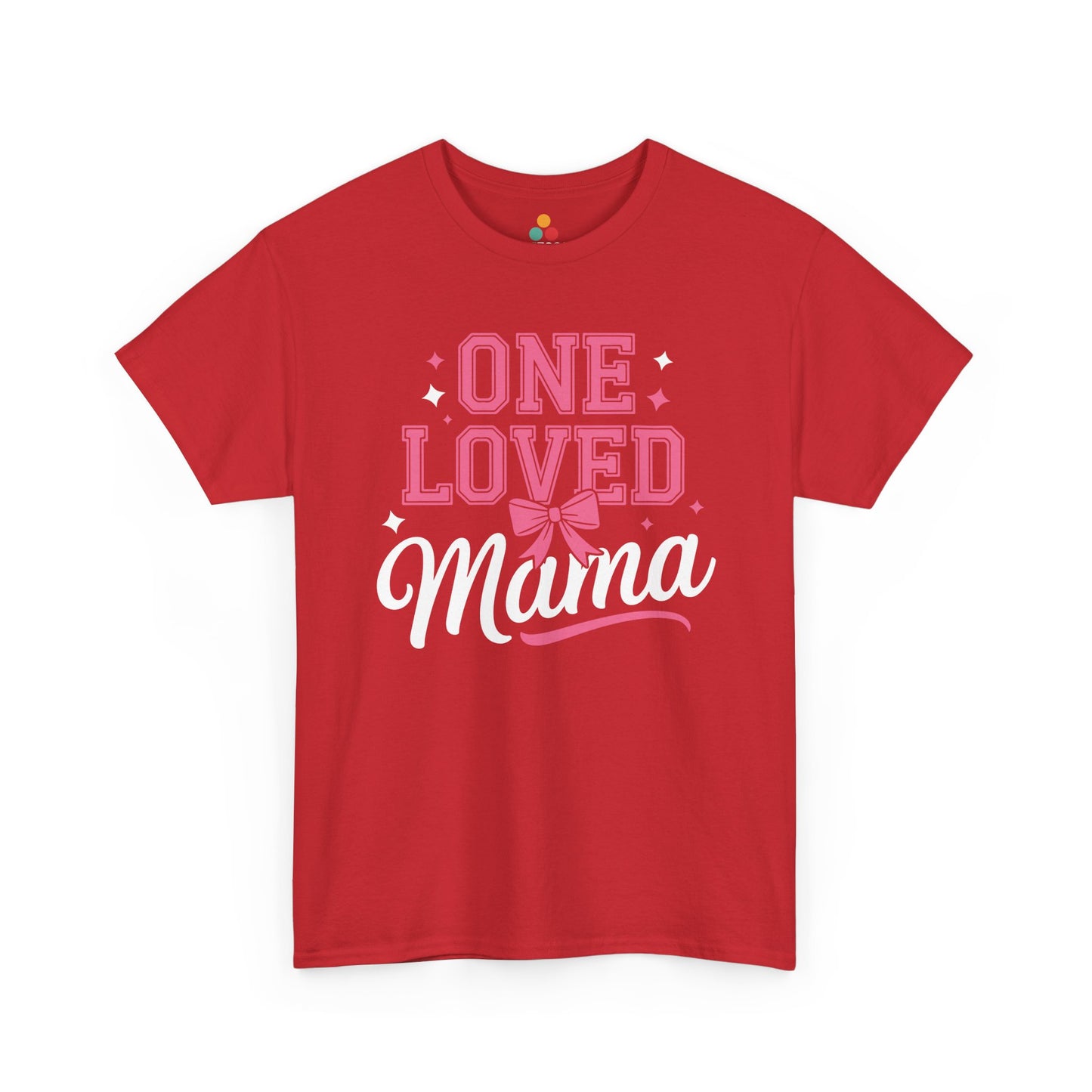 Red t-shirt with 'One Loved Mama' text on a white background