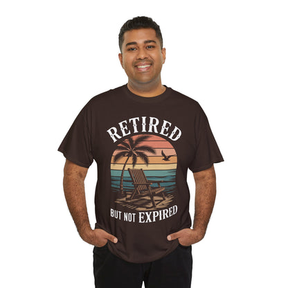 Retired But Not Expired Funny Retirement Lifestyle Unisex T-shirt | TEEZOCA 