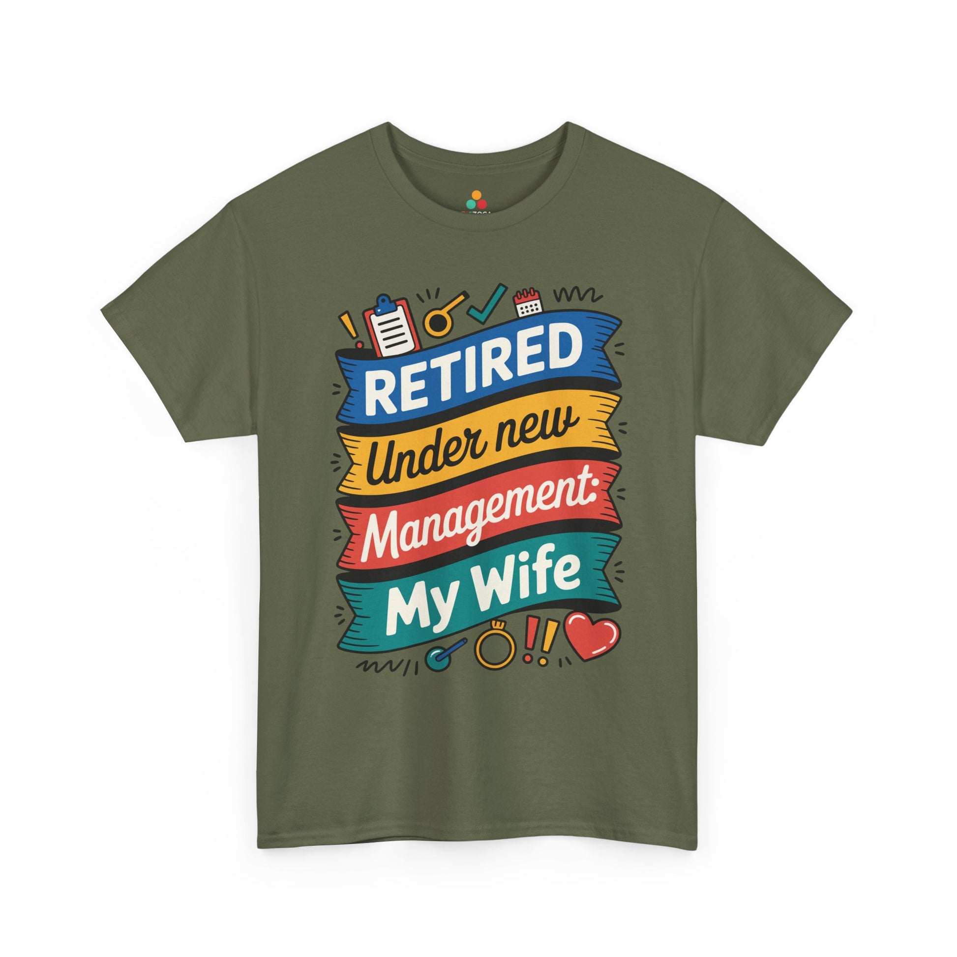 Retired Under New Management My Wife Unisex T-shirt – Funny Retirement Tee | TEEZOCA 