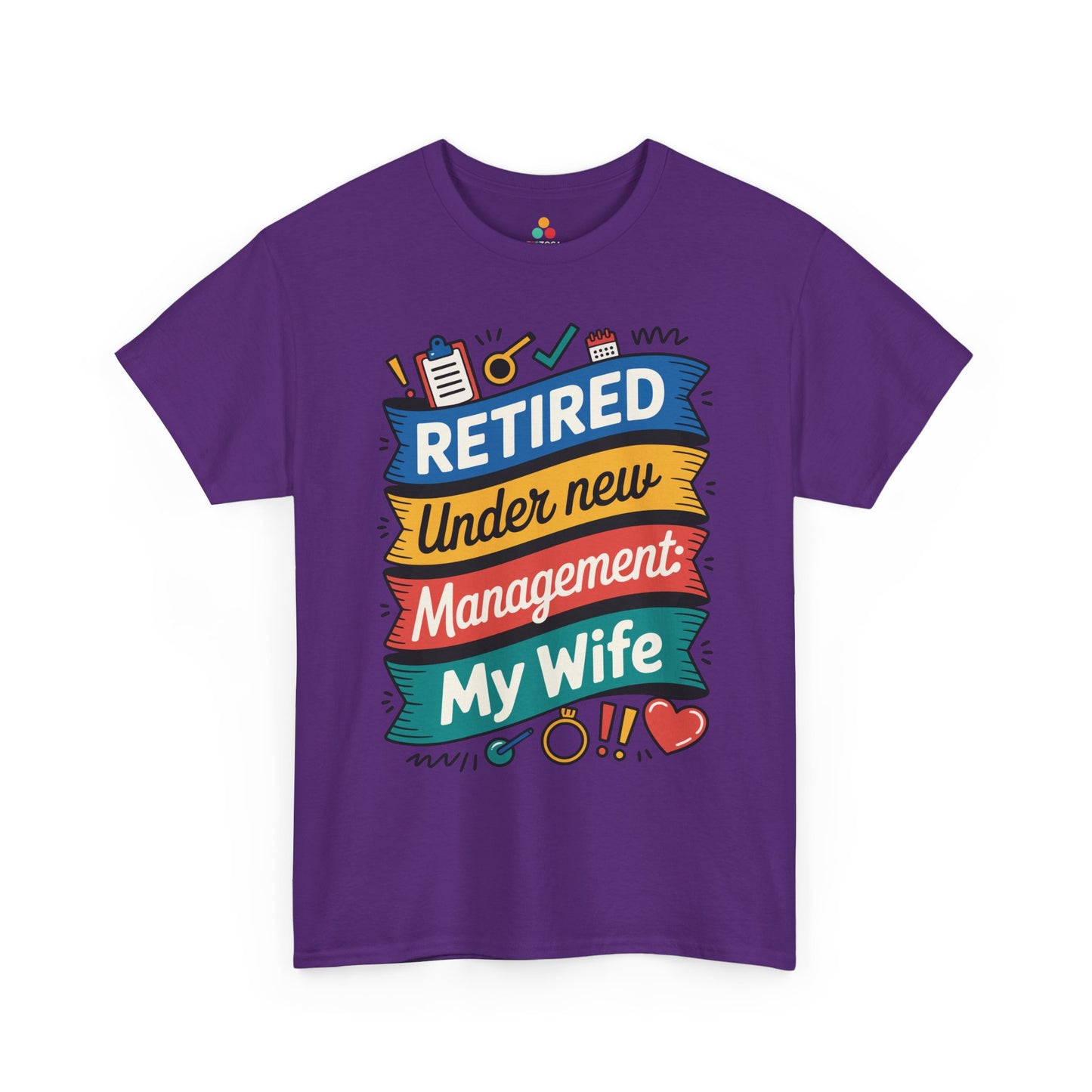 Retired Under New Management My Wife Unisex T-shirt – Funny Retirement Tee | TEEZOCA 
