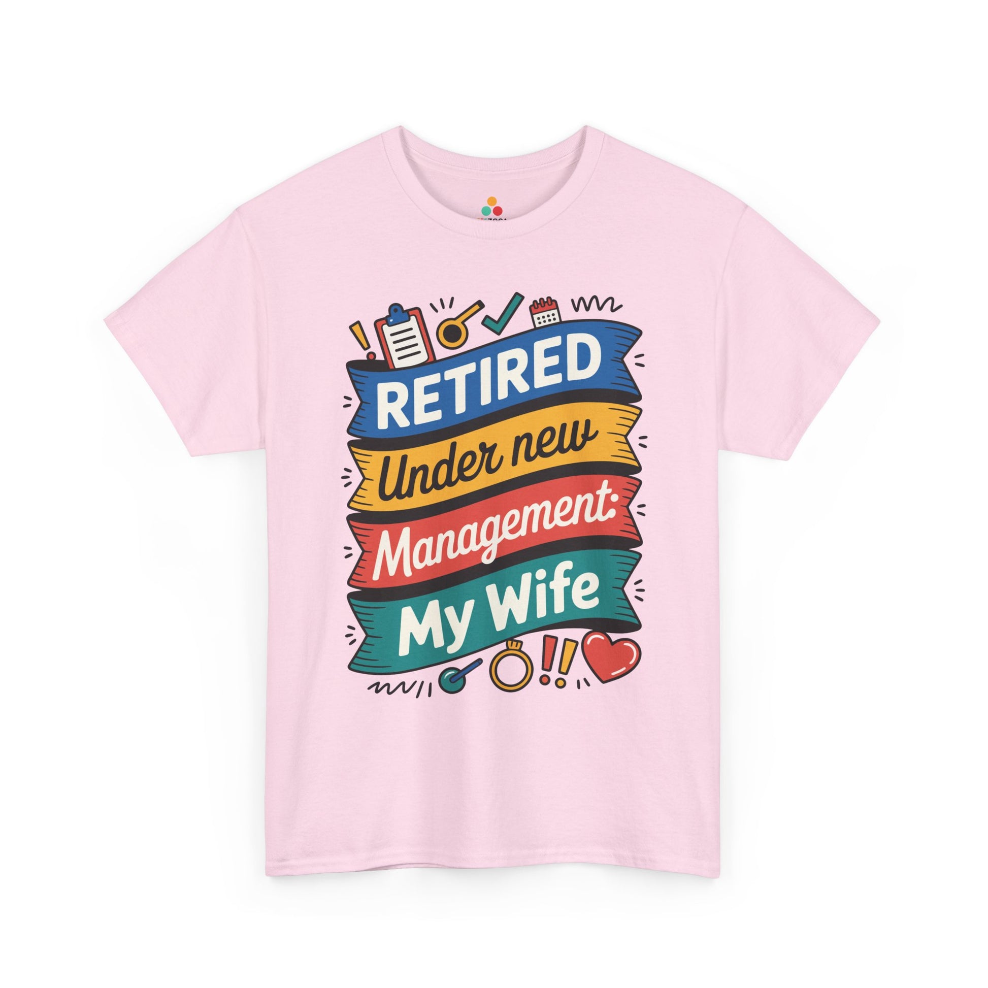 Retired Under New Management My Wife Unisex T-shirt – Funny Retirement Tee | TEEZOCA 