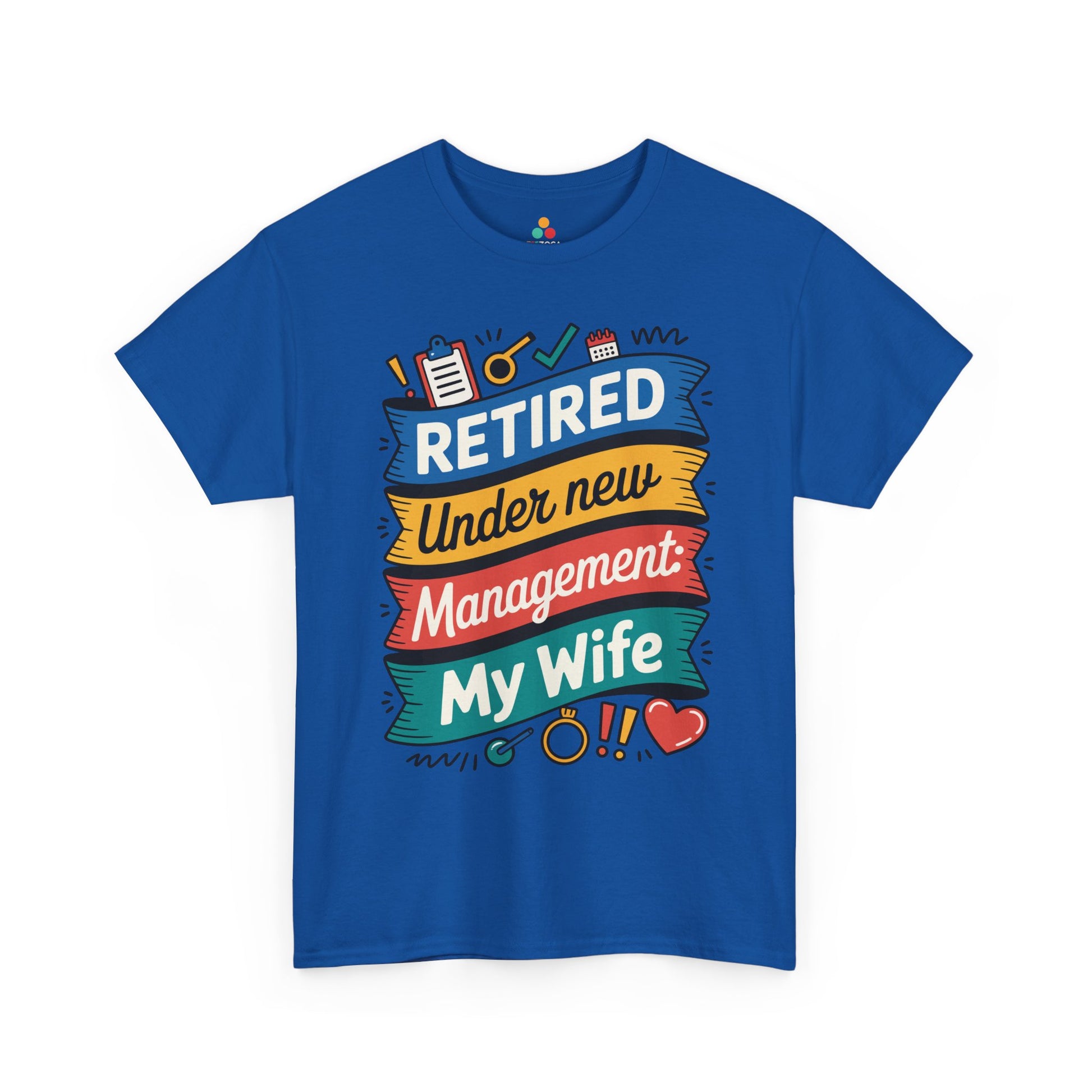 Retired Under New Management My Wife Unisex T-shirt – Funny Retirement Tee | TEEZOCA 