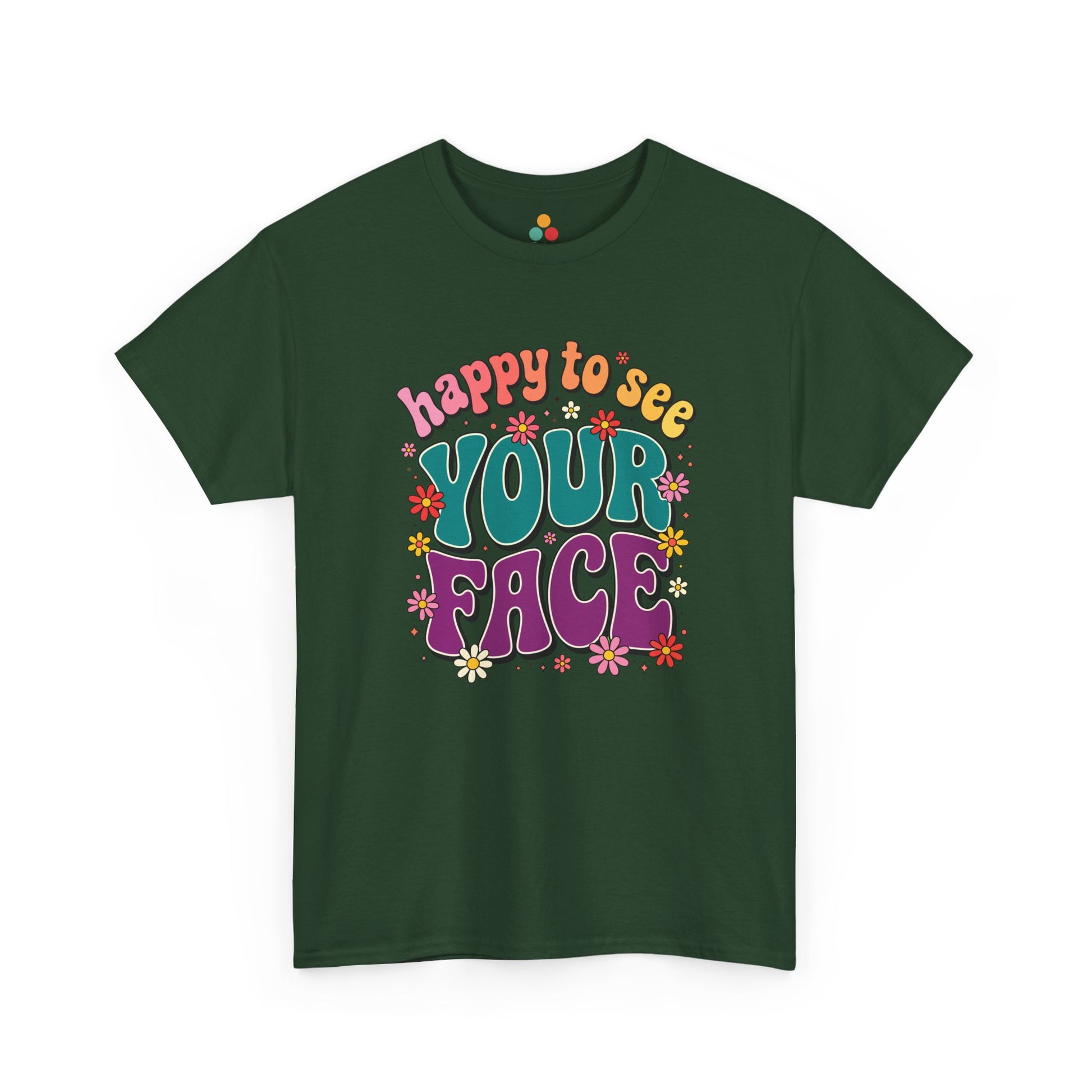 Retro back to school first day of school graphic In A Forest green t-shirt with colorful happy to see your face lettering and floral accents