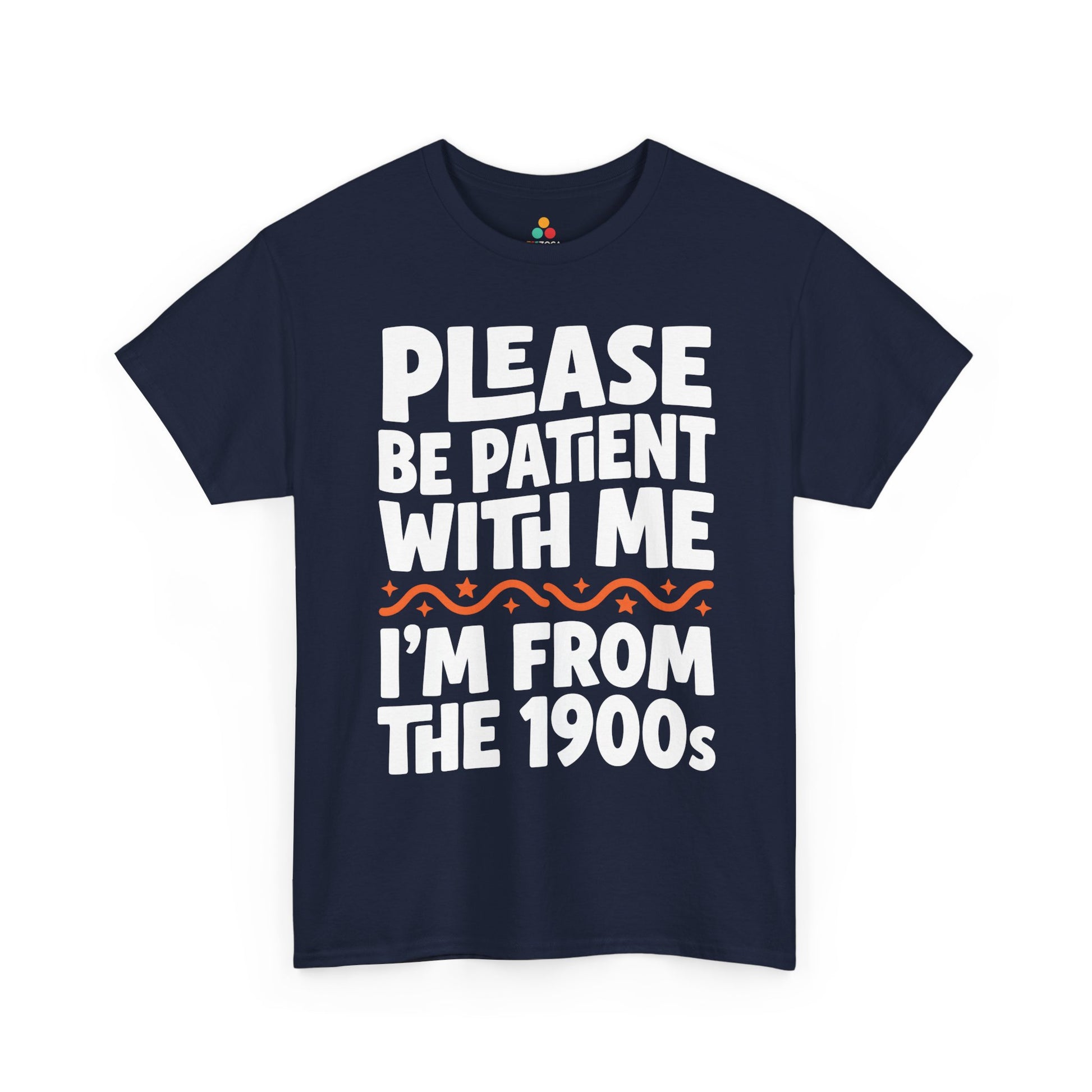 Funny I’m From the 1900s Unisex T-shirt Please Be Patient Retro Humor | TEEZOCA 