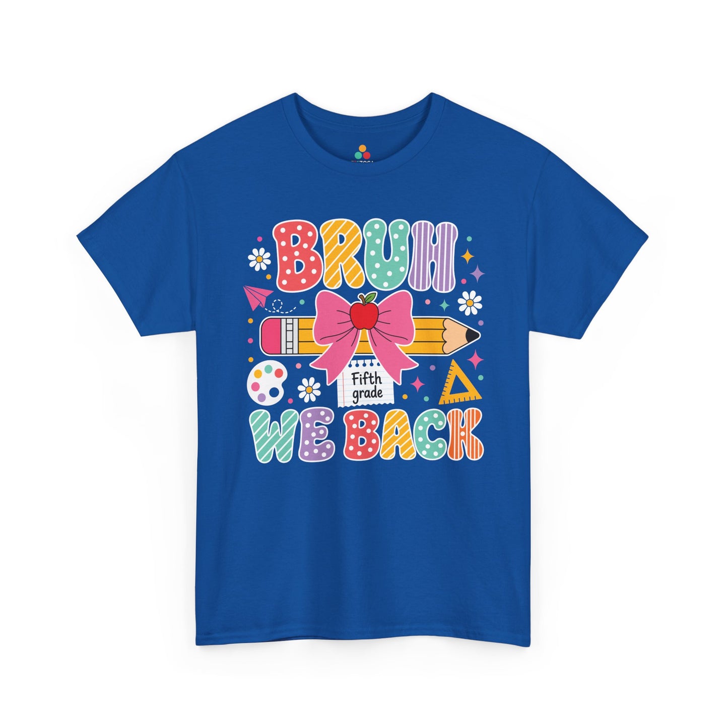 Royal blue TEEZOCA Bruh We Back Fifth Grade tee with a bow and pencil, a funny unisex teacher back to school shirt.
