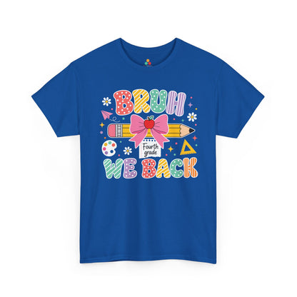 Royal blue TEEZOCA Bruh We Back Fourth Grade tee with a bow and pencil, a funny unisex teacher back to school shirt.
