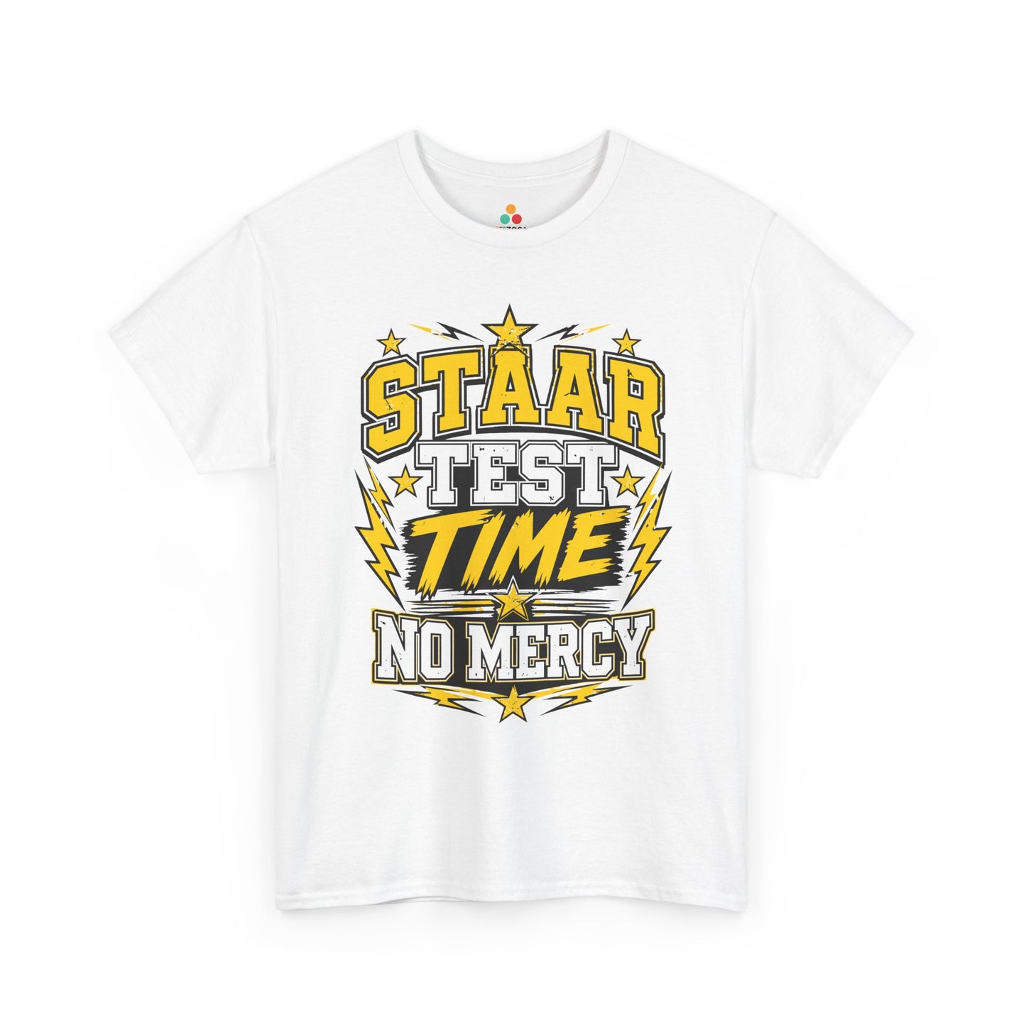 STAAR Test Shirt No Mercy Bold Graphic Unisex T-shirt | TEEZOCA 
