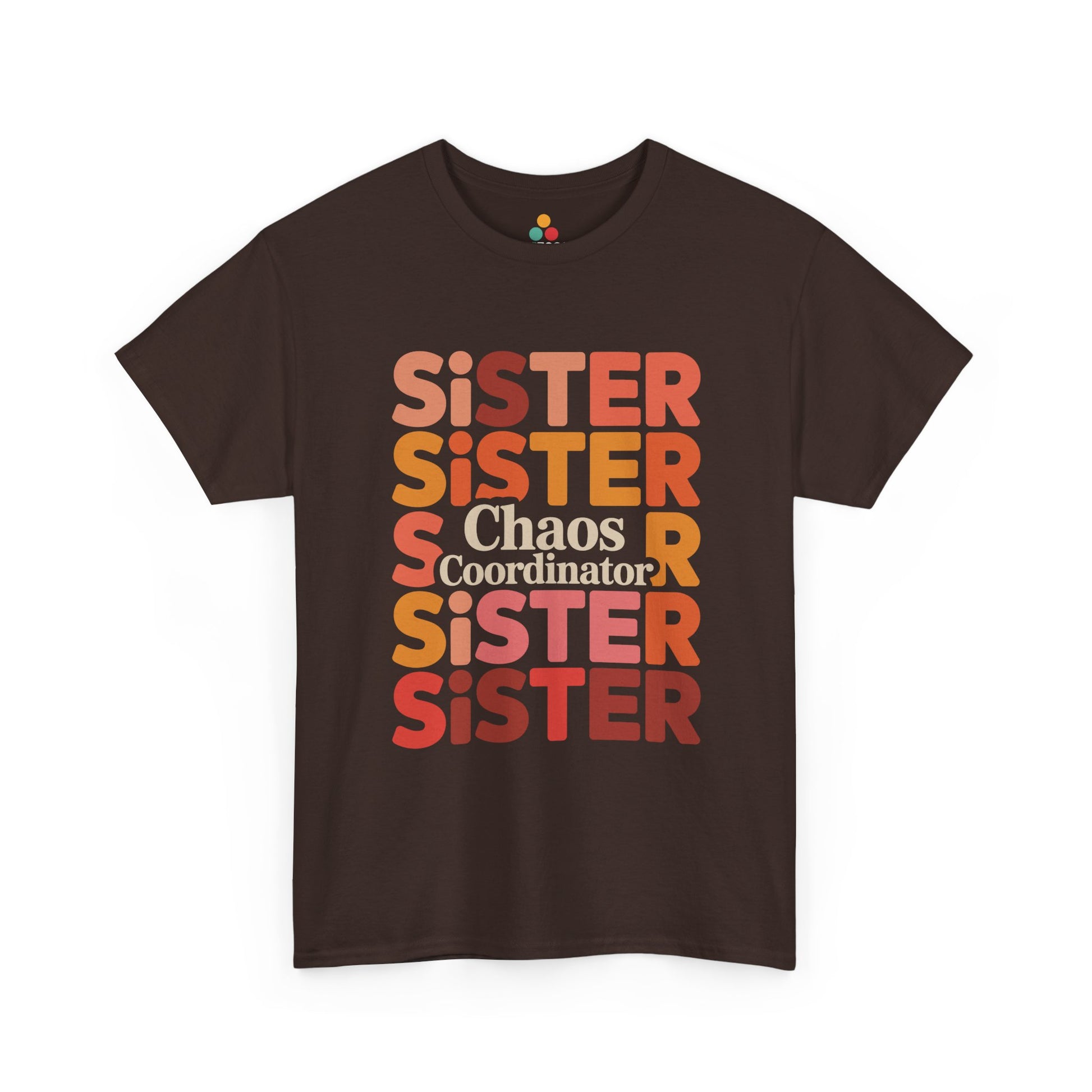 Sister Chaos Coordinator T-Shirt – Funny Sister Gift | TEEZOCA 