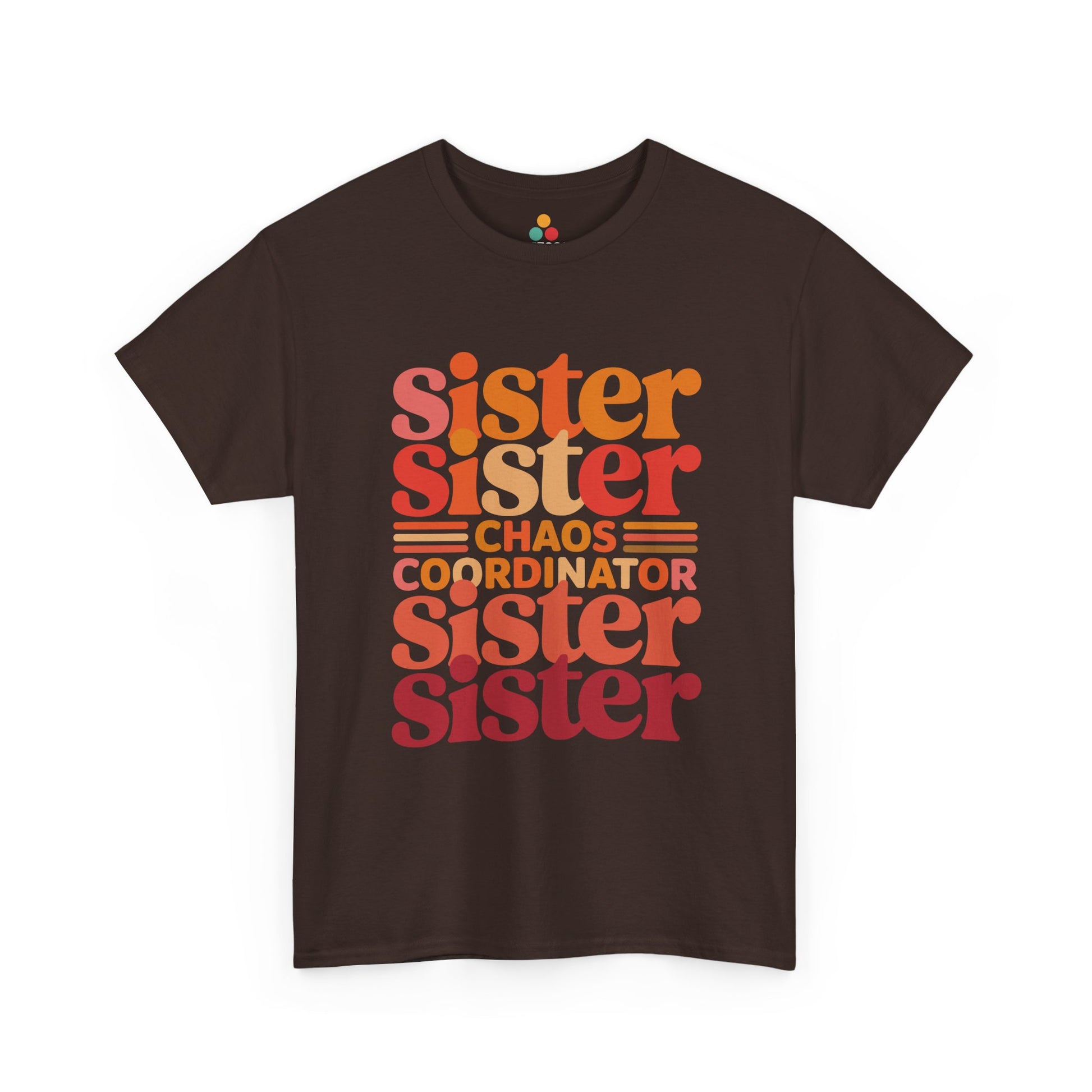 Sister Chaos Coordinator Funny T-Shirt – Sister Gag Gift | TEEZOCA 