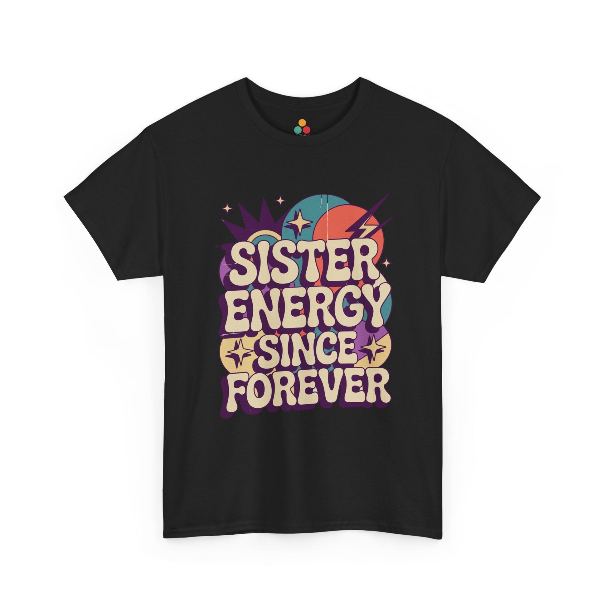 Sister Energy Since Forever T-Shirt – Retro Psychedelic Tee | TEEZOCA 