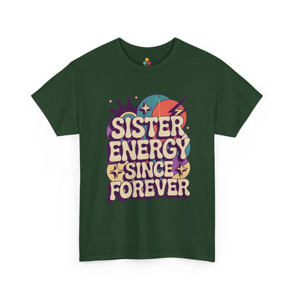 Sister Energy Since Forever T-Shirt – Retro Psychedelic Tee | TEEZOCA 