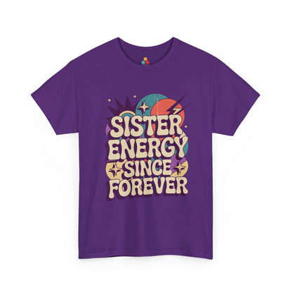 Sister Energy Since Forever T-Shirt – Retro Psychedelic Tee | TEEZOCA 