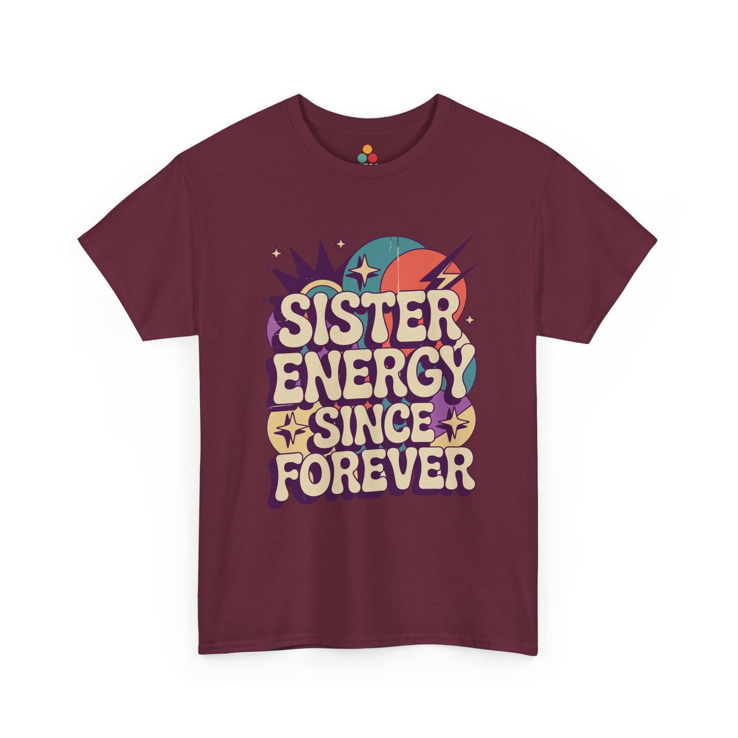 Sister Energy Since Forever T-Shirt – Retro Psychedelic Tee | TEEZOCA 
