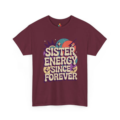 Sister Energy Since Forever T-Shirt – Retro Psychedelic Tee | TEEZOCA 