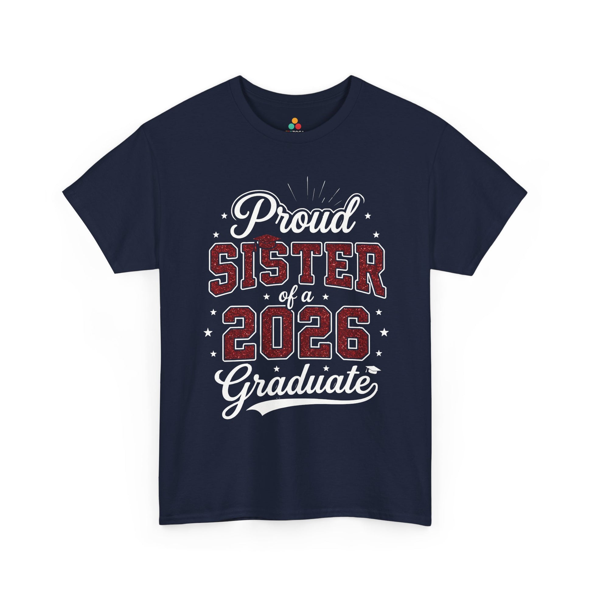 Proud Sister of a 2026 Graduate Unisex T-shirt Graduation Gift | TEEZOCA 