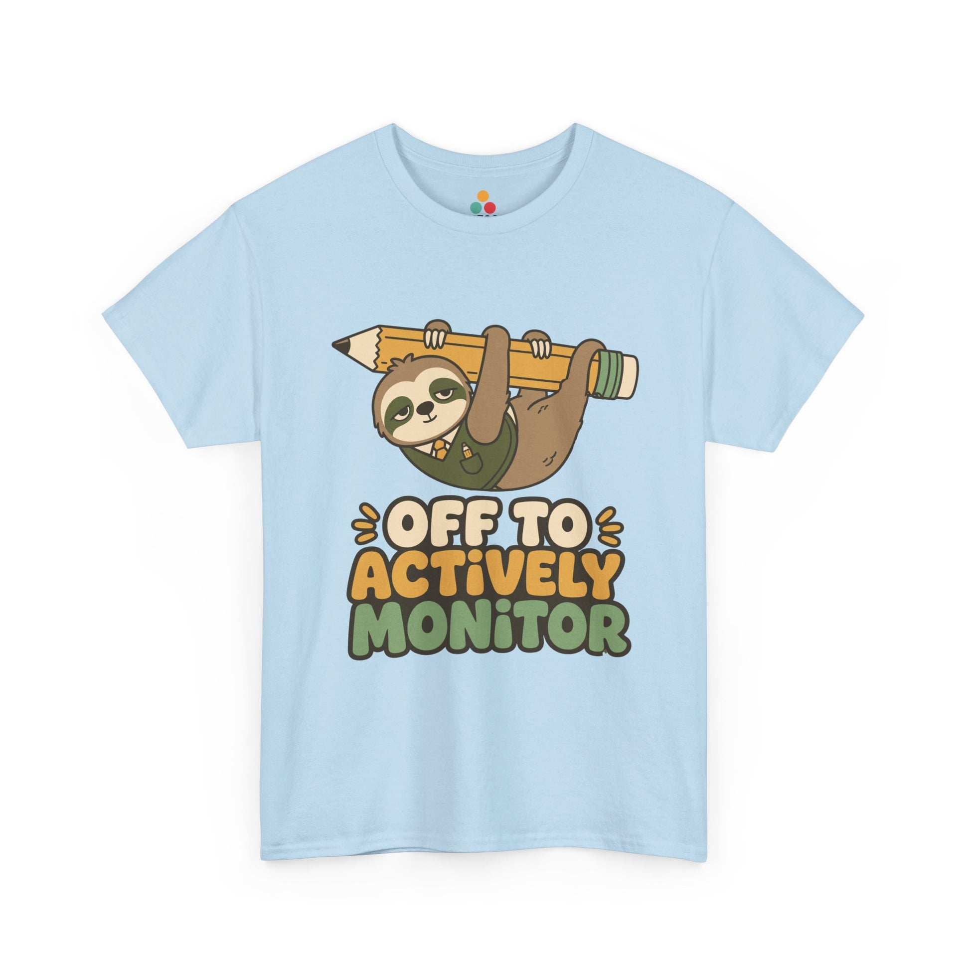 Sloth shirt by TEEZOCA with Off To Actively Monitor message, pencil graphic, and funny teacher shirt appeal.
