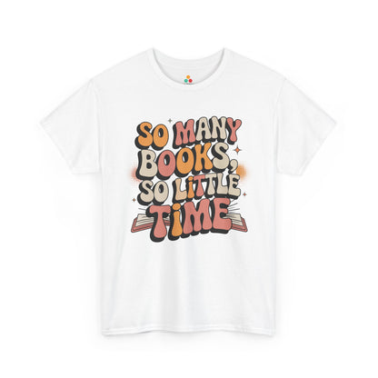 So Many Books So Little Time Retro Unisex T-shirt | TEEZOCA 