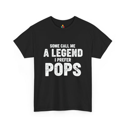 Some Call Me A Legend I Prefer Pops T-Shirt – Sarcastic Grandpa Gift | TEEZOCA 