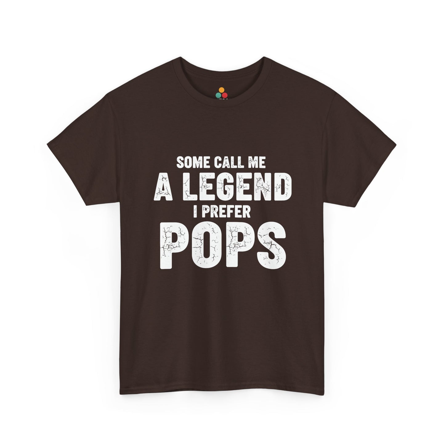 Some Call Me A Legend I Prefer Pops T-Shirt – Sarcastic Grandpa Gift | TEEZOCA 