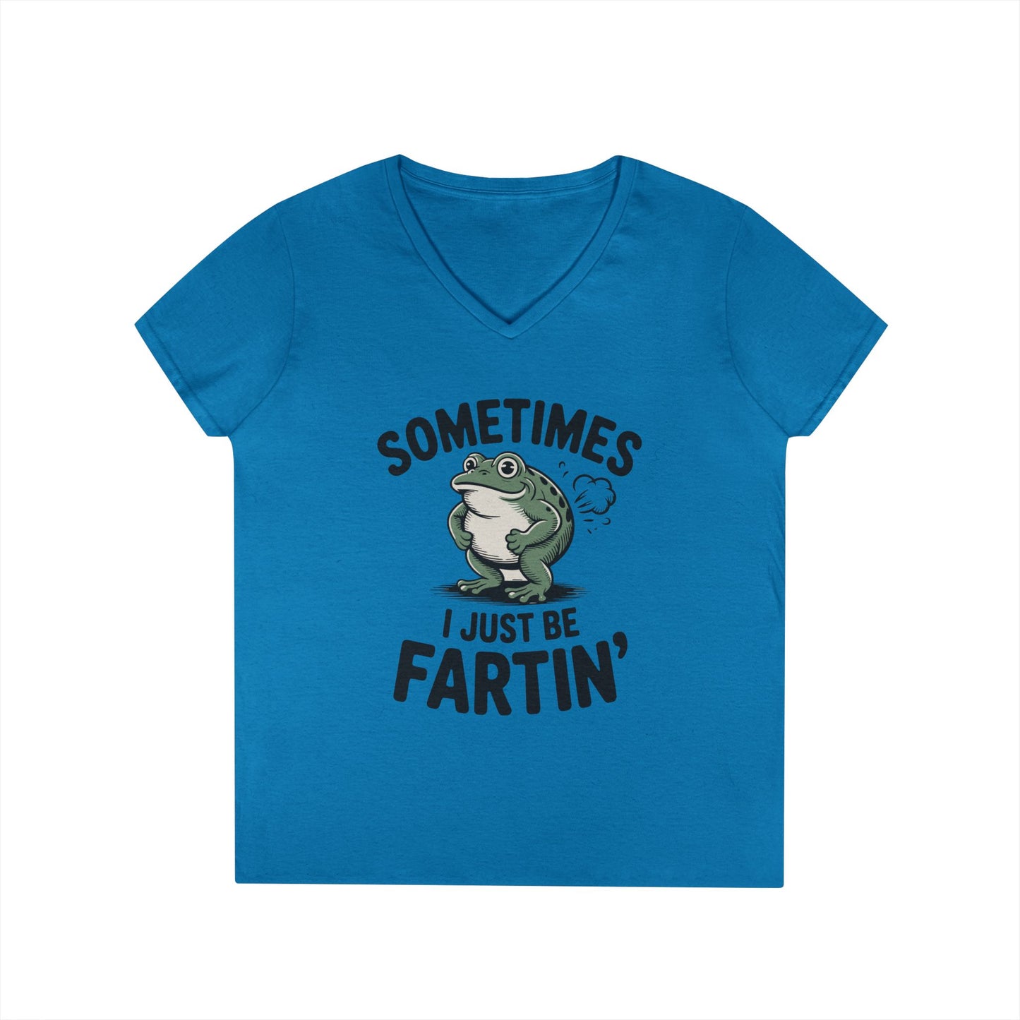 Sometimes I Just Be Fartin’ Frog Humor V-Neck T-Shirt for Women | TEEZOCA 