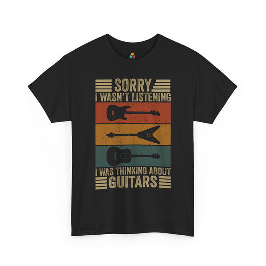 Sorry I Wasn't Listening I Was Thinking About Guitars Unisex T-Shirt | TEEZOCA Sorry I Wasn’t Listening Guitars Unisex T-shirt with retro guitar graphics