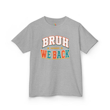 Sport grey TEEZOCA Bruh We Back kids shirt, a funny varsity back to school tee for the first day.
