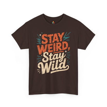 Stay Weird Stay Wild Typography Unisex T-shirt Street Style | TEEZOCA 