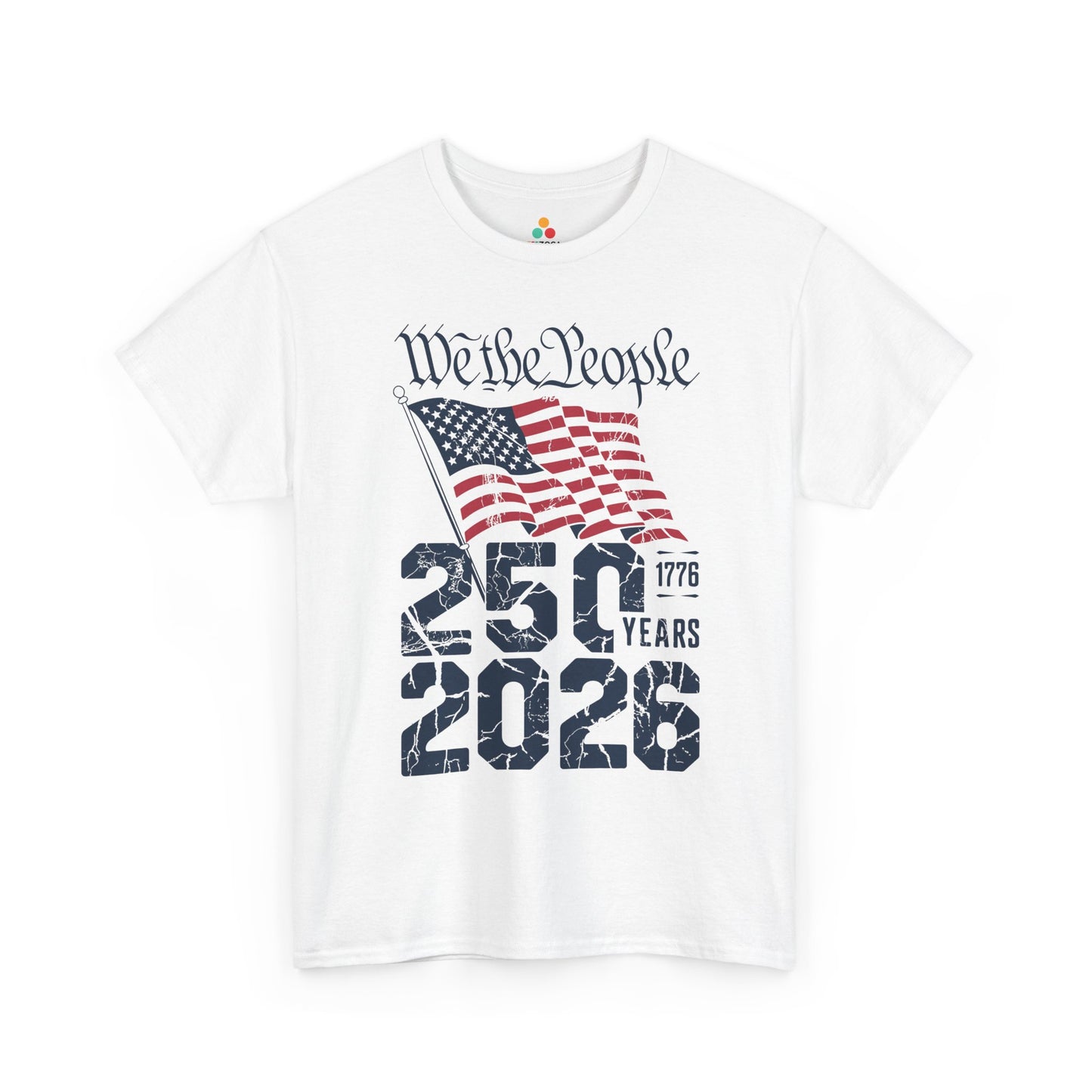TEEZOCA 1776 2026 Shirt t-shirt showing We the People text, a waving American flag, and large distressed 250 and 2026 numbers.
