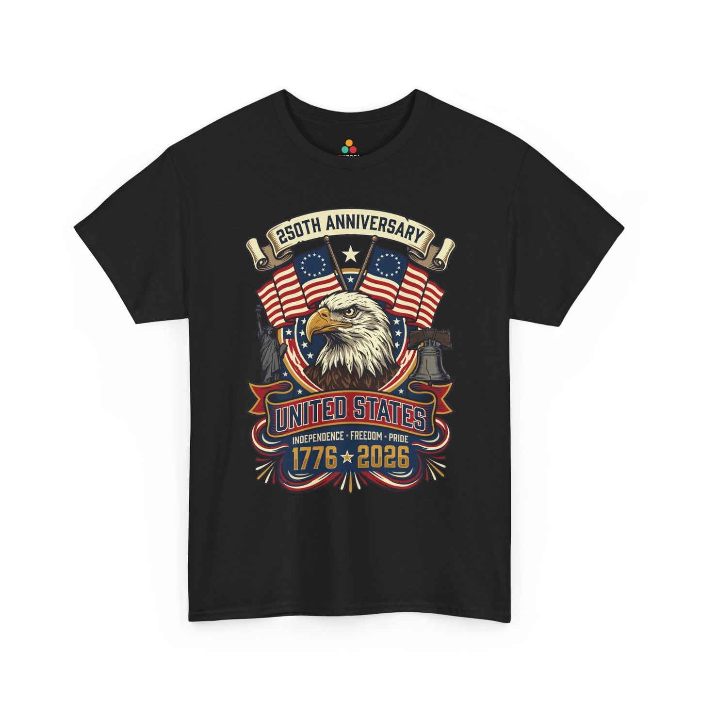 TEEZOCA 250th anniversary shirt T-shirt with bald eagle, crossed Betsy Ross flags, Statue of Liberty, Liberty Bell, and 1776 2026 text.
