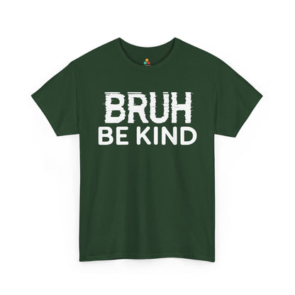 TEEZOCA Bruh Be Kind message Unisex T-shirt for Unity Day Bruh Be Kind Unisex T-shirt for Unity Day Anti-Bullying Awareness | TEEZOCA 