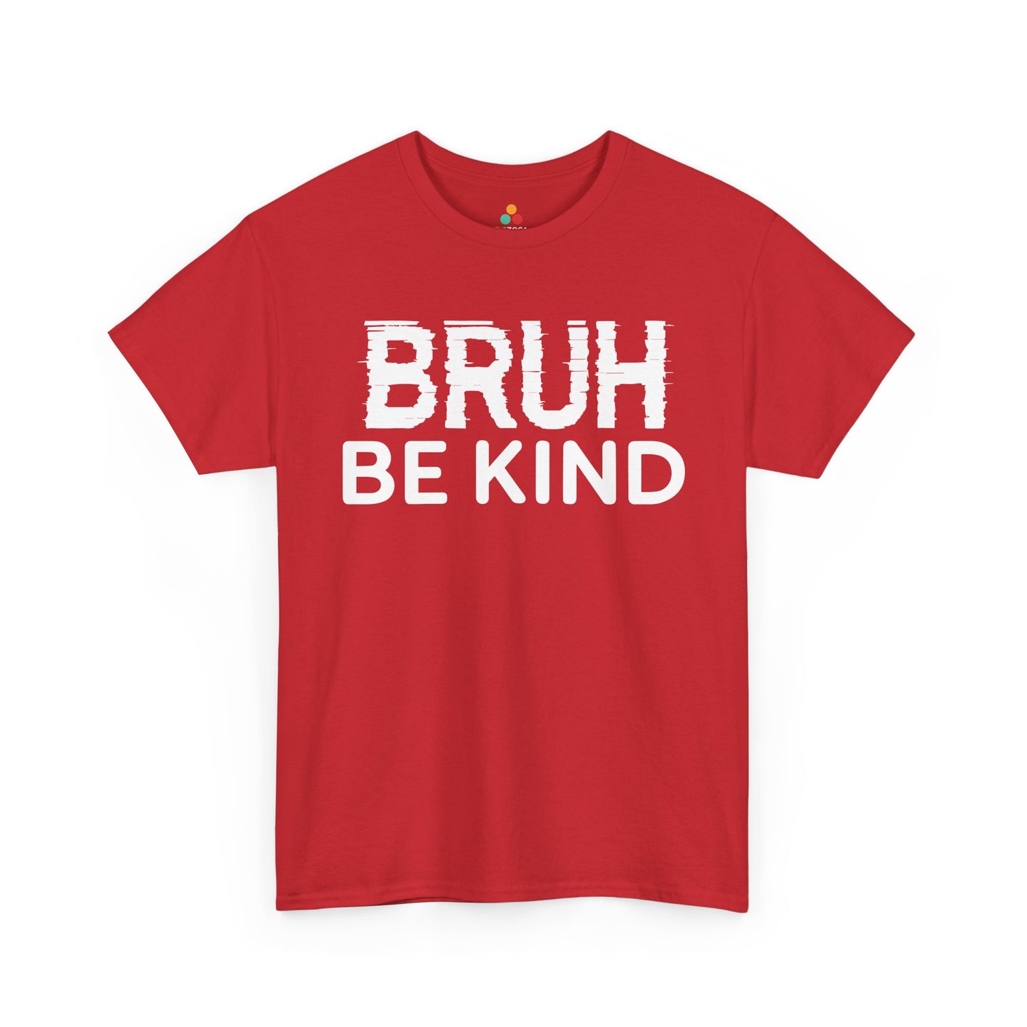 TEEZOCA Bruh Be Kind typography Unisex T-shirt for daily wear Bruh Be Kind Unisex T-shirt for Unity Day Anti-Bullying Awareness | TEEZOCA 