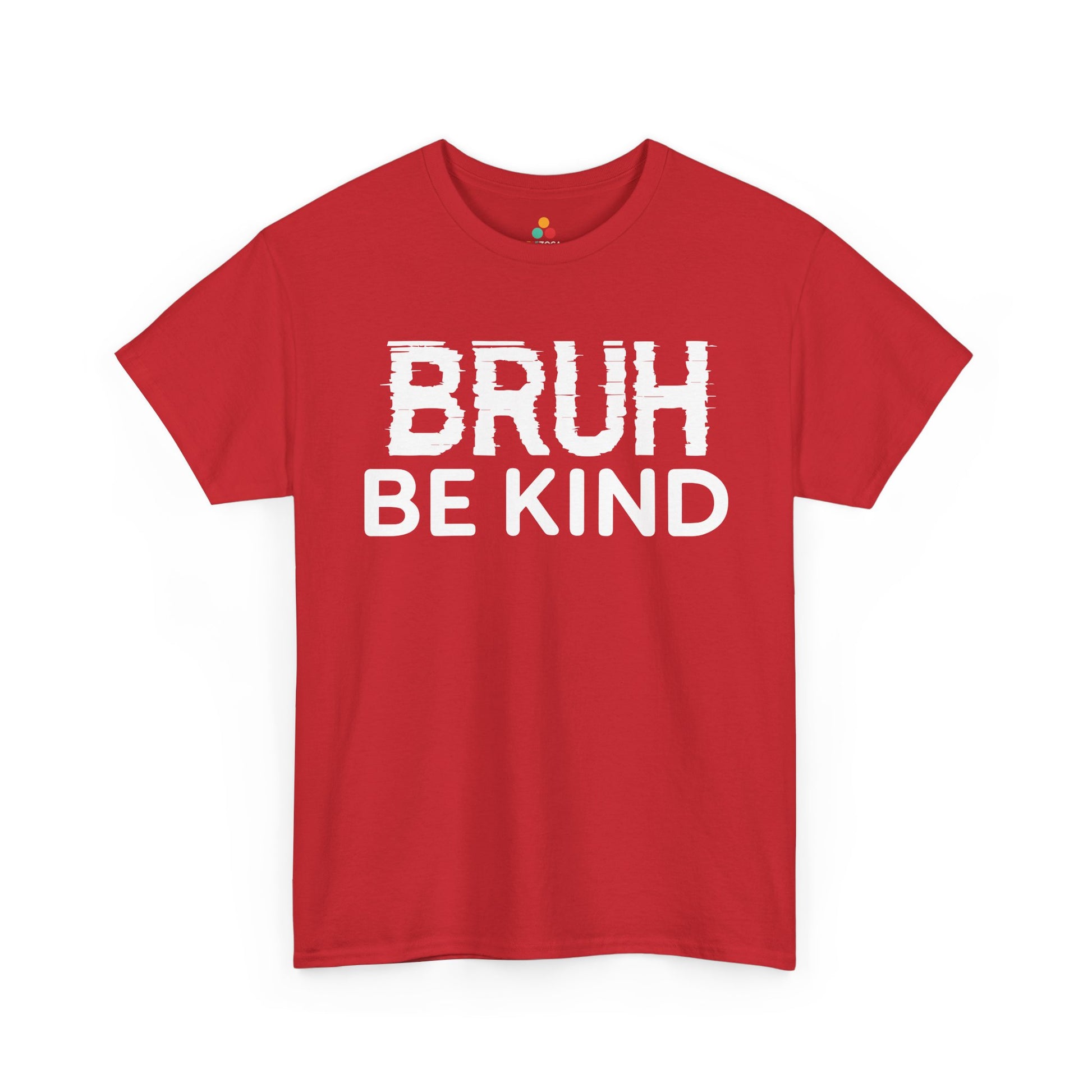 TEEZOCA Bruh Be Kind typography Unisex T-shirt for daily wear Bruh Be Kind Unisex T-shirt for Unity Day Anti-Bullying Awareness | TEEZOCA 
