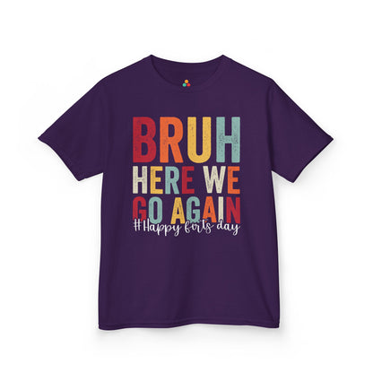Bruh Here We Go Again Funny School Kids T-shirt | TEEZOCA 