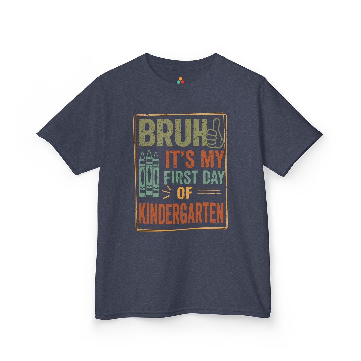 Bruh It’s My First Day of Kindergarten Funny Kids T-shirt | TEEZOCA 
