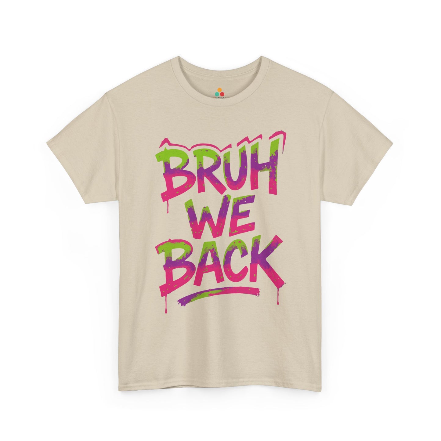 TEEZOCA Bruh We Back Unisex T-shirt graffiti design Bruh We Back Unisex T-shirt Colorful Graffiti Style | TEEZOCA 