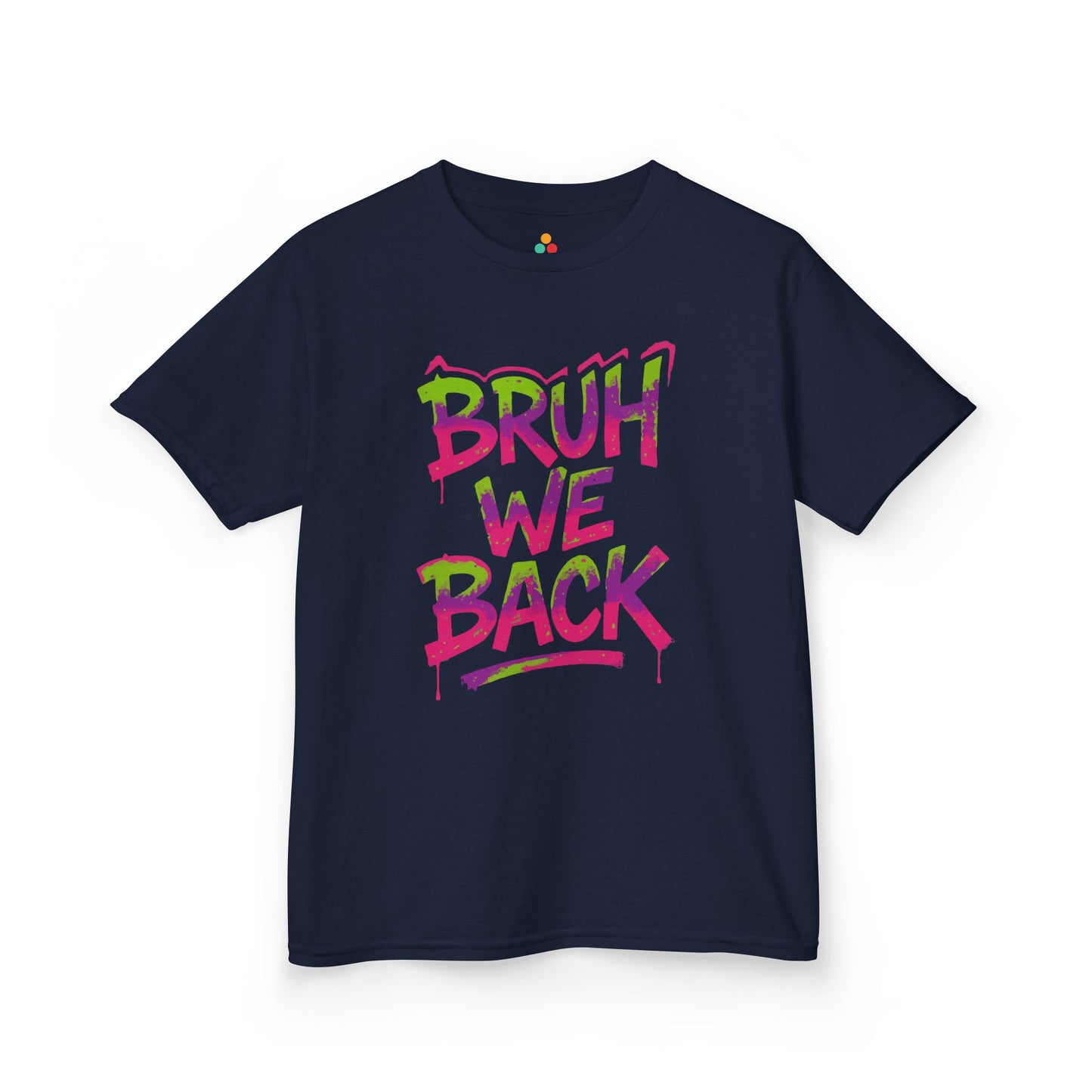 TEEZOCA Bruh We Back neon graffiti Kids T-shirt
Bruh We Back Neon Graffiti Street Style Kids T-shirt | TEEZOCA 