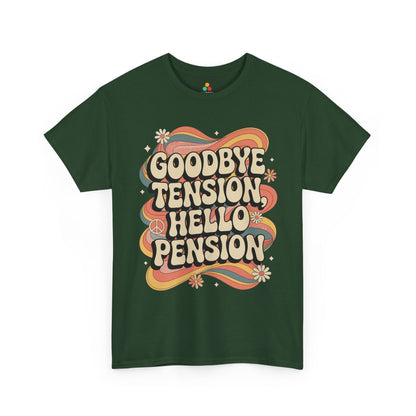 Goodbye Tension Hello Pension Unisex T-shirt – Retro Retirement Vibes | TEEZOCA 