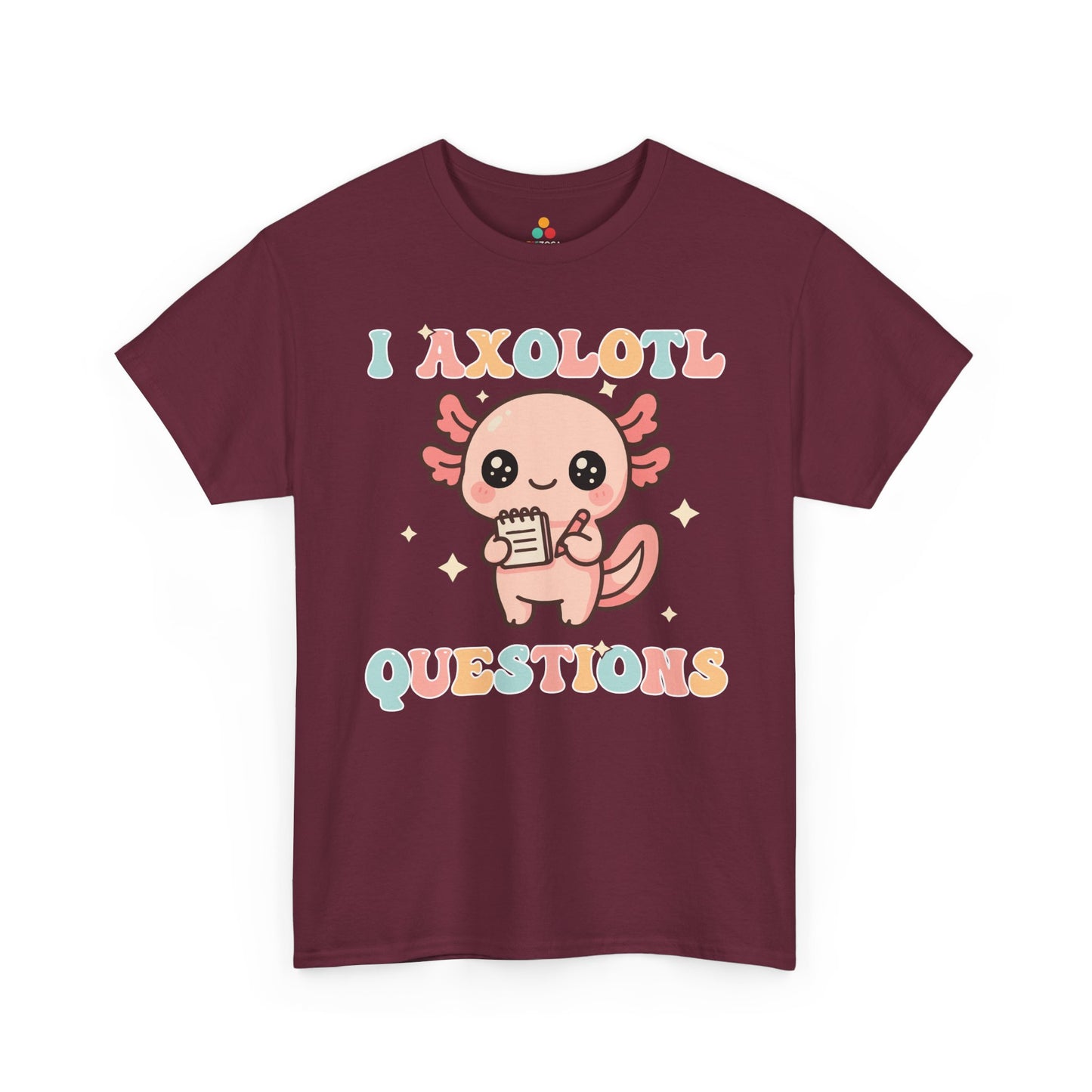 TEEZOCA I Axolotl Questions cute axolotl pun Unisex T-shirt I Axolotl Questions Cute Kawaii Axolotl Pun Unisex T-shirt | TEEZOCA 