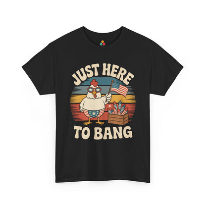 TEEZOCA Just Here to Bang Shirt t-shirt with vintage rooster artwork for adult Independence Day BBQ humor.
