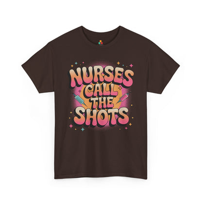 Nurses Call the Shots Unisex T-shirt Funny Nurse Quote | TEEZOCA 