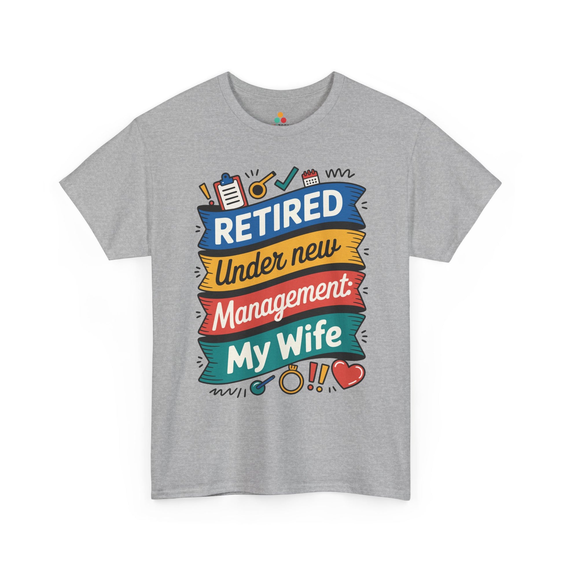Retired Under New Management My Wife Unisex T-shirt – Funny Retirement Tee | TEEZOCA 