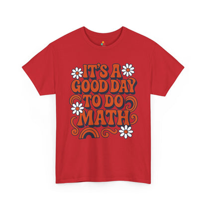 TEEZOCA STEM classroom retro floral shirt It’s A Good Day To Do Math Retro Unisex T-shirt | TEEZOCA 