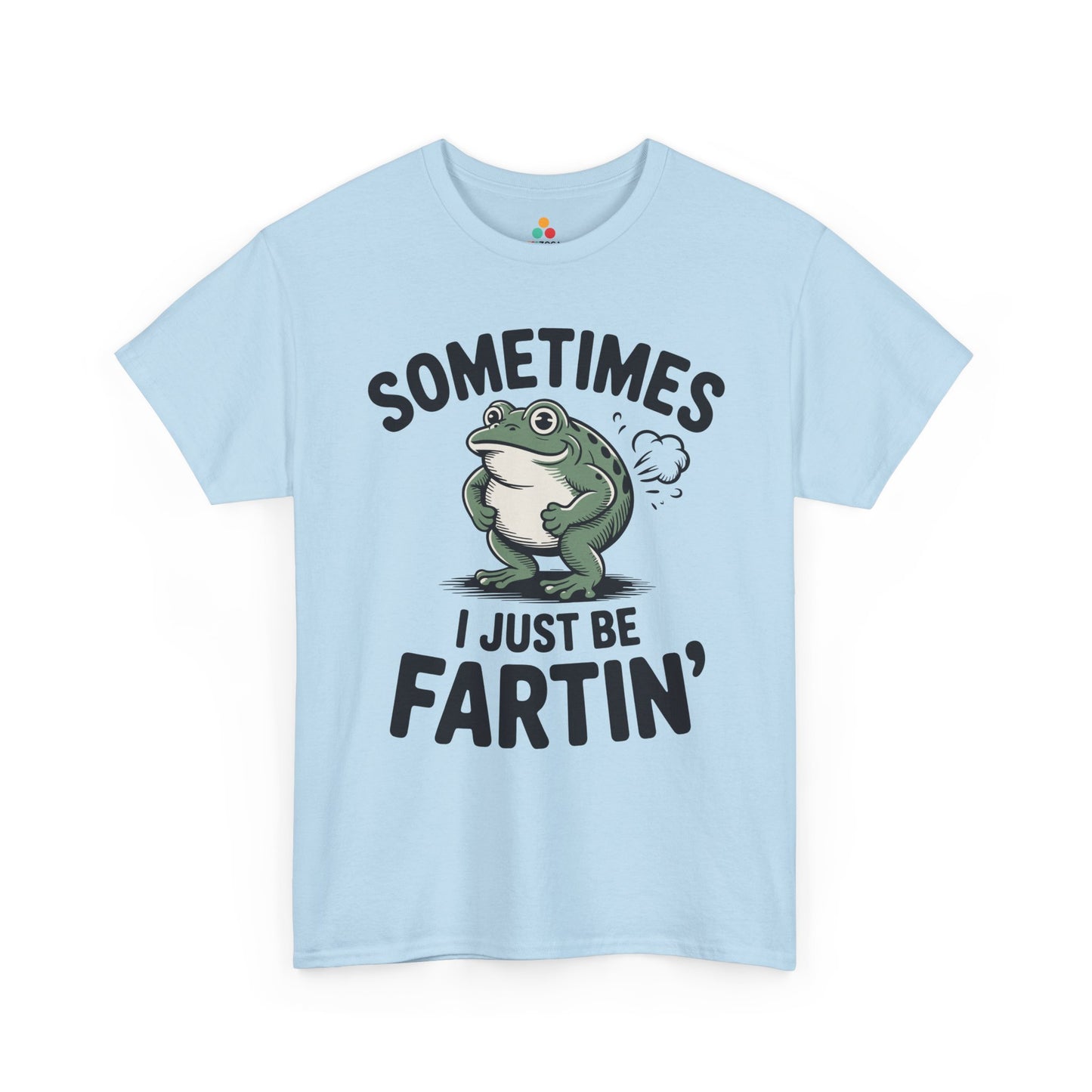 Sometimes I Just Be Fartin’ Unisex T-shirt Funny Frog Graphic | TEEZOCA 