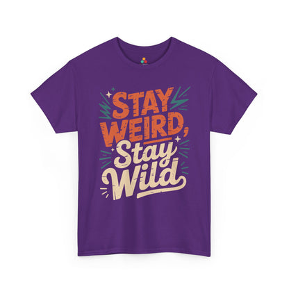 Stay Weird Stay Wild Typography Unisex T-shirt Street Style | TEEZOCA 