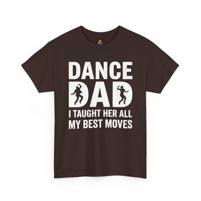 TEEZOCA Unisex T-shirt made as a dance dad shirt with father daughter dancing theme and funny best moves quote.
