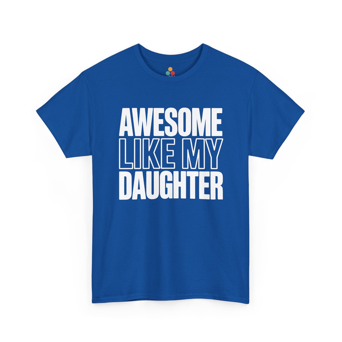 TEEZOCA Unisex T-shirt made as a girl dad shirt with bold daughter-inspired humor and proud dad energy.

