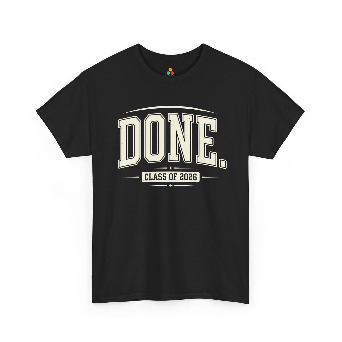 TEEZOCA Unisex T-shirt with Funny Graduation Shirt design featuring large DONE text and Class of 2026 varsity lettering.

